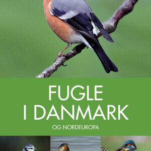 Bogen om fugle i Danmark og Nordeuropa